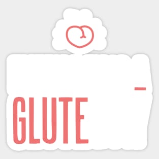 Every Day Is Glute Day - Women's Gym Sticker